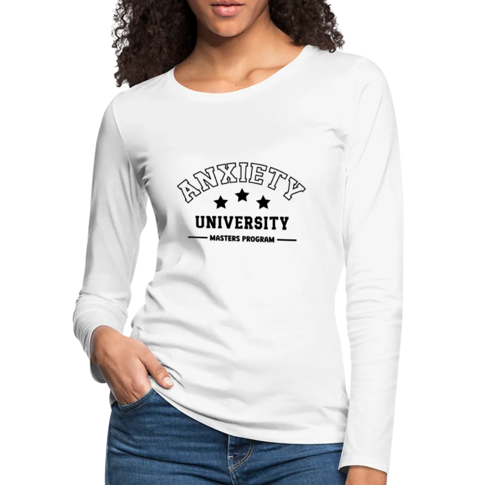 Anxiety University Masters Program, Women's Premium Long Sleeve T-Shirt