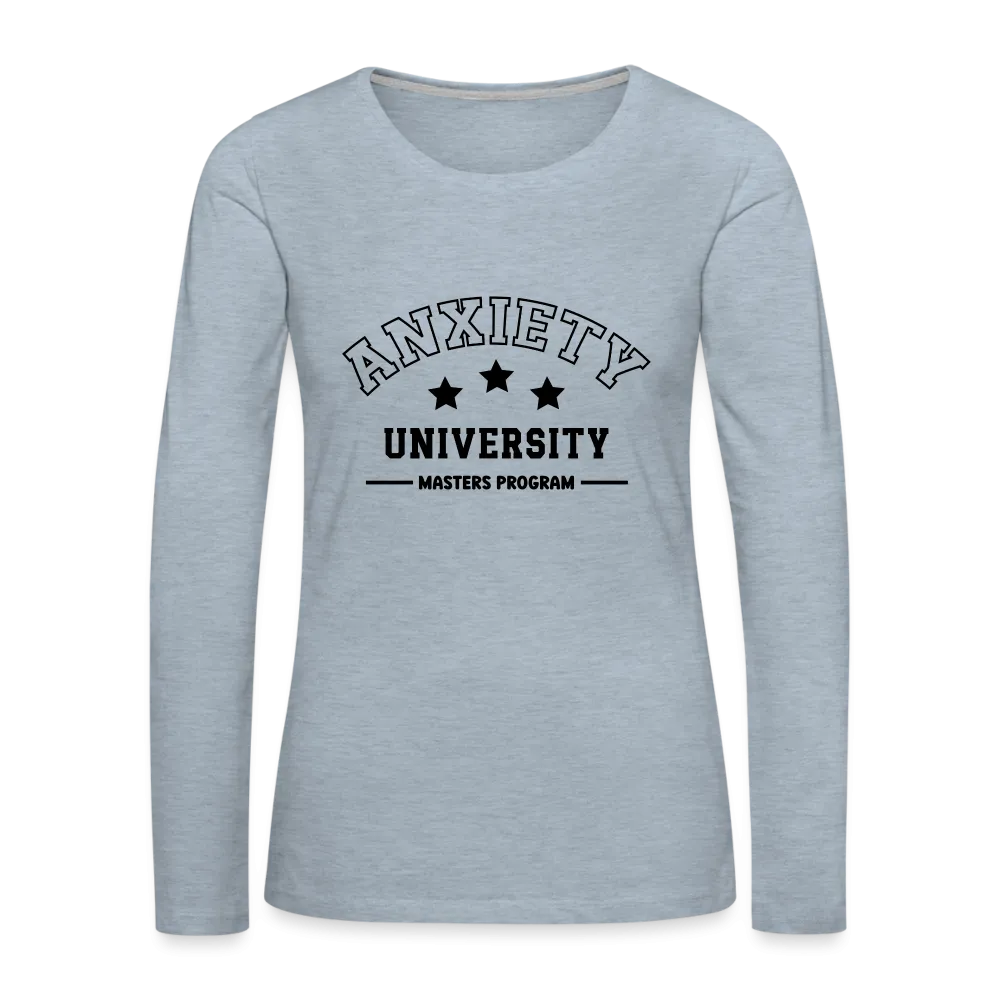 Anxiety University Masters Program, Women's Premium Long Sleeve T-Shirt