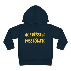 'Just Passionate' Toddler Hoodie